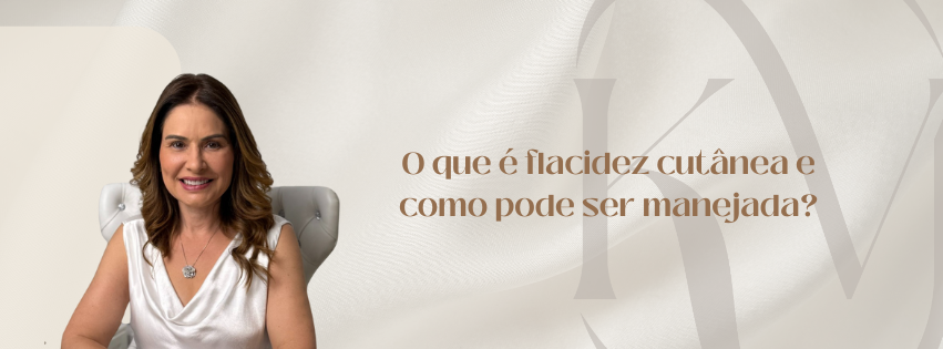 O que é flacidez de pele e como pode ser manejada?