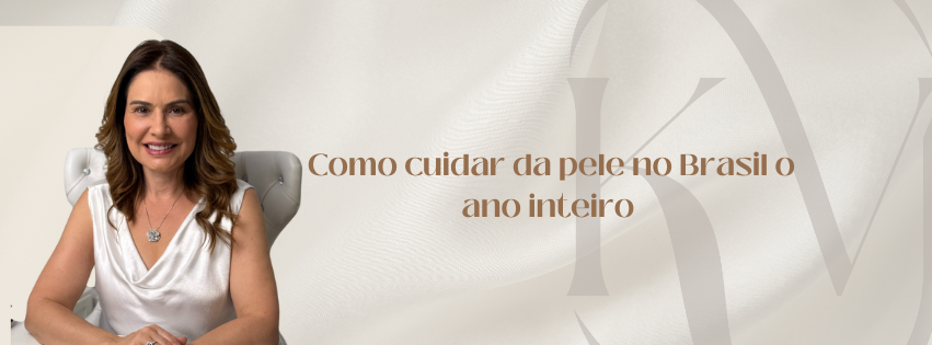 Como cuidar da pele no Brasil o ano inteiro