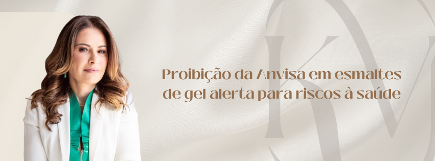 Na mídia: Anvisa proíbe substâncias em esmaltes de unha em gel
